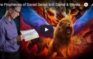 The Prophecies of Daniel Series – Part 4